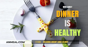 Early Dinner Benefits: Boosting Digestion, Energy, and Overall Health Naturally