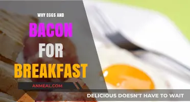 Why Eggs and Bacon Make the Perfect Breakfast Choice