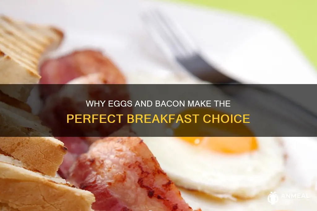 why eggs and bacon for breakfast