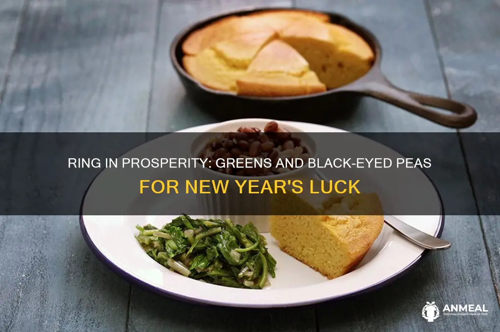 why greens and black-eyed peas for new year