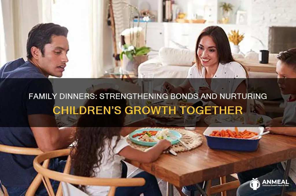 why having dinner with your children is important