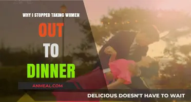 Why I Stopped Taking Women Out to Dinner: My Perspective
