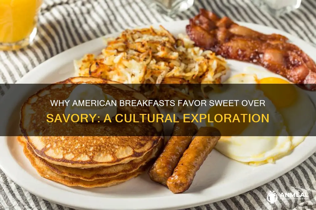 why is american breakfast so sweet