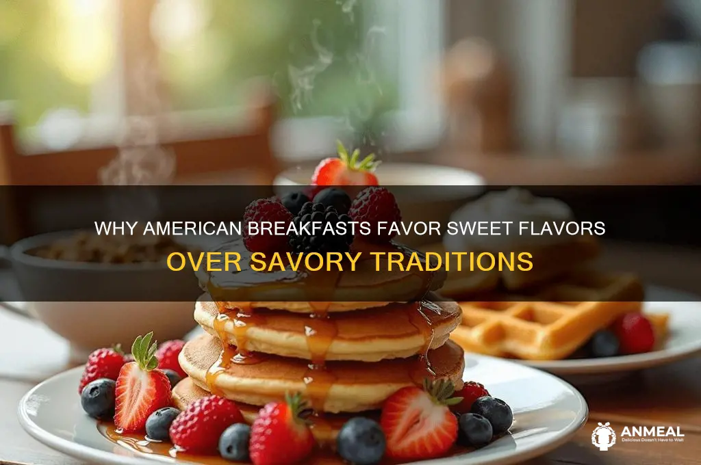 why is american breakfast sweet