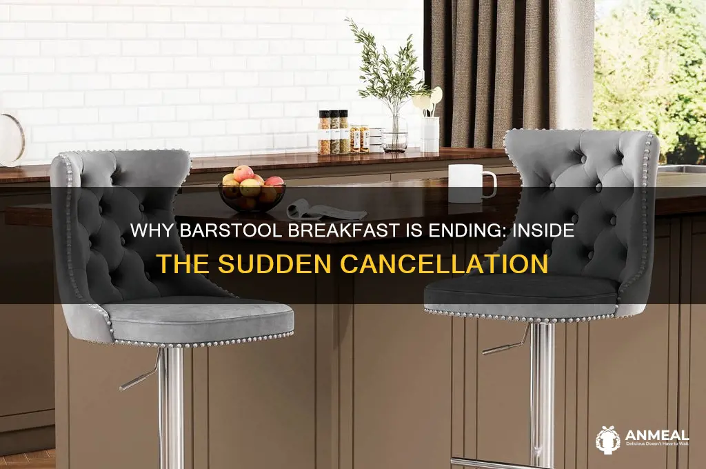 why is barstool breakfast ending