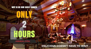Why Be Our Guest Dinner is Limited to Just 2 Hours