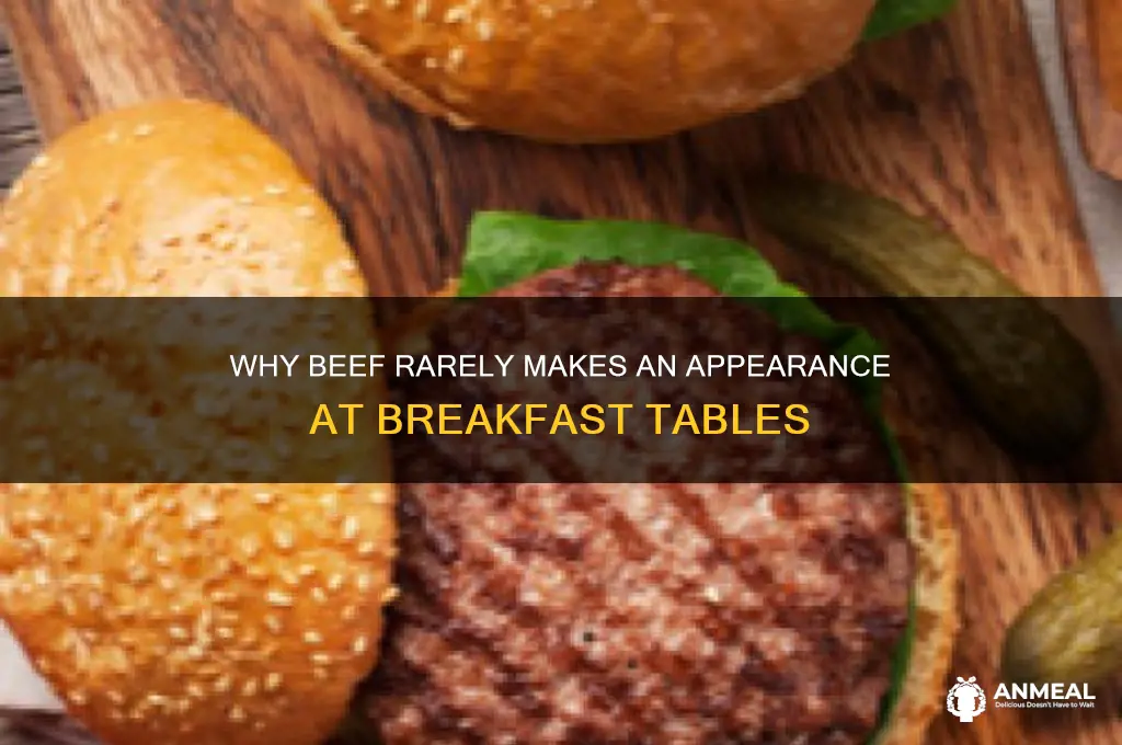 why is beef not cooked for breakfast