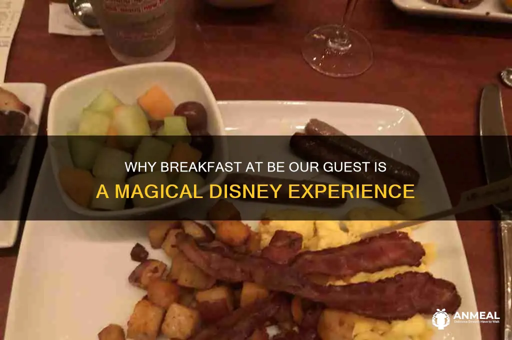 why is breakfast at be our guest