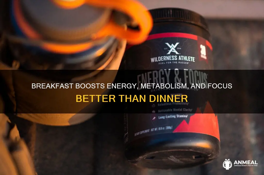 why is breakfast better than dinner