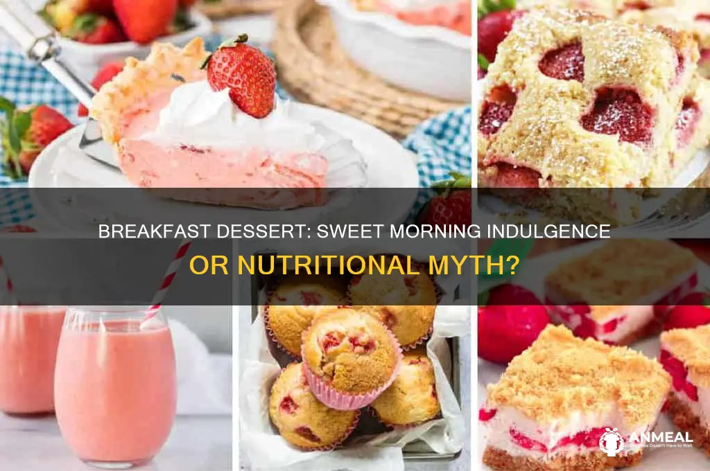 why is breakfast dessert