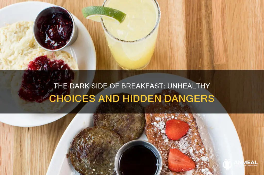 why is breakfast food so unhealthy