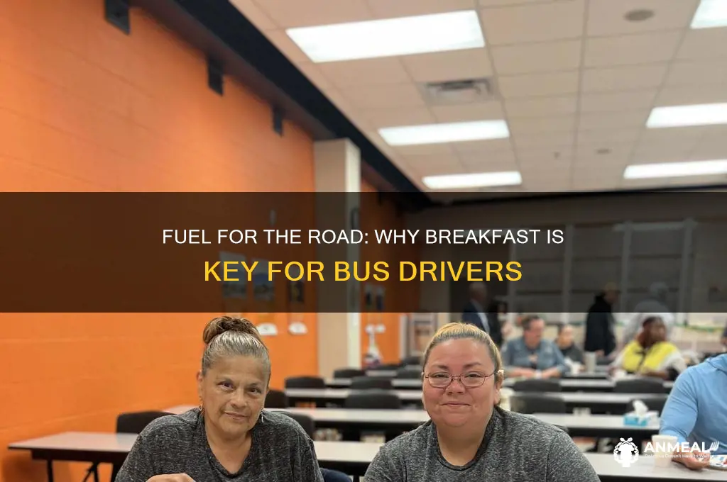 why is breakfast important for a bus driver