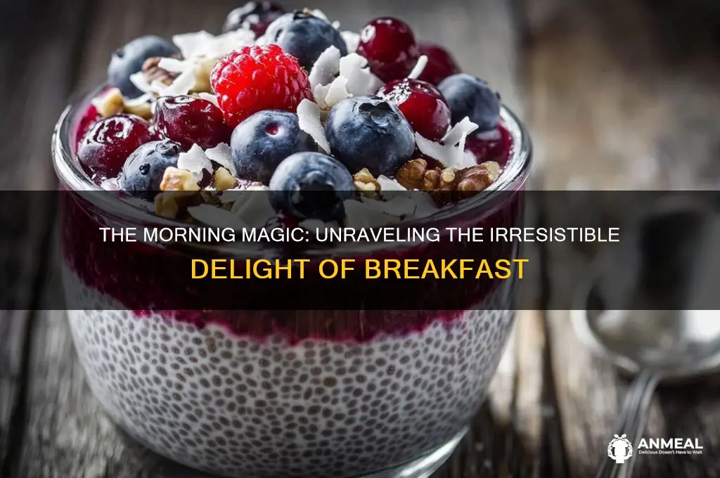 why is breakfast so delicious
