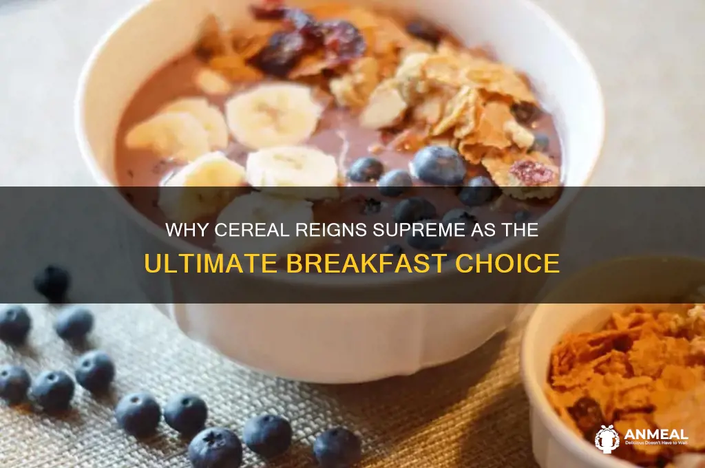 why is cereal a breakfast food