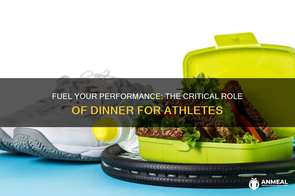 why is dinner important for athletes