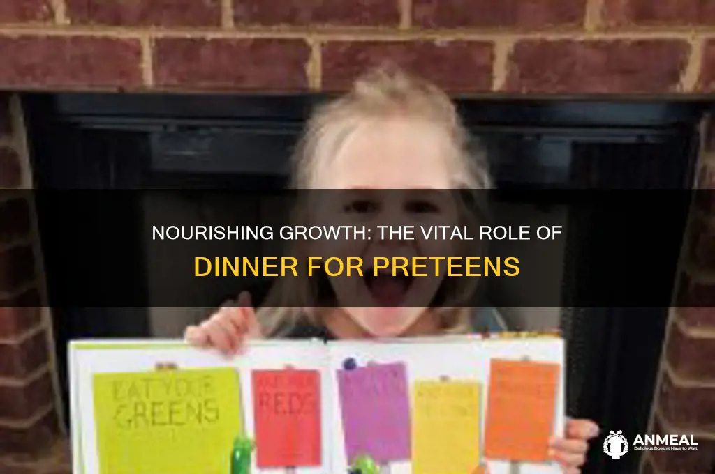 why is dinner important for preteens