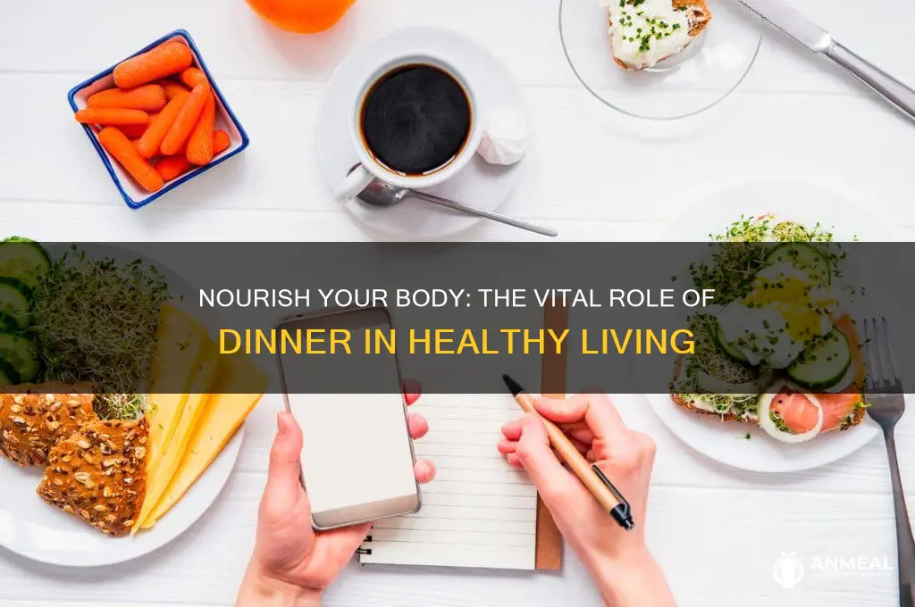 why is dinner important in your healthy life