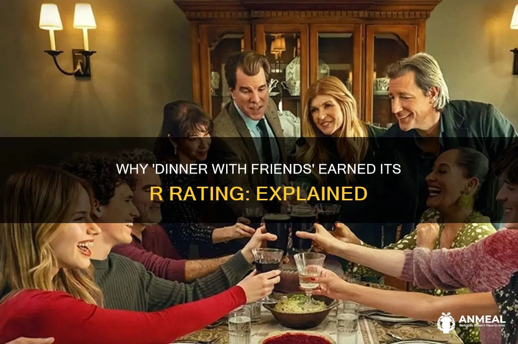 why is dinner with friends rated r