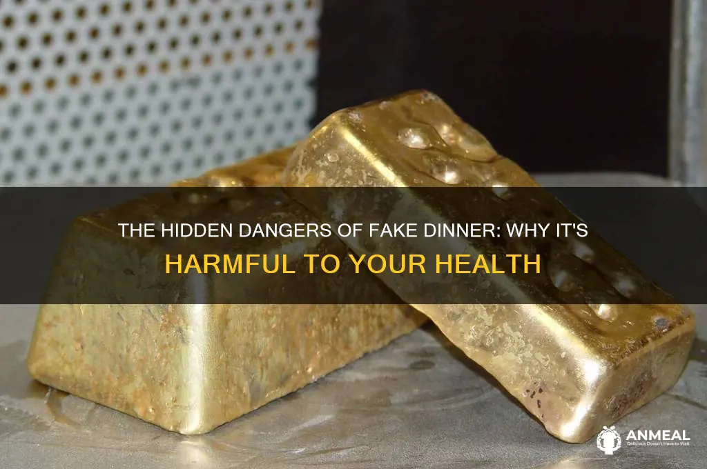 why is fake dinner bad for you