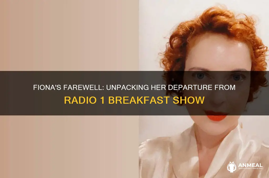 why is fiona leaving radio 1 breakfast show