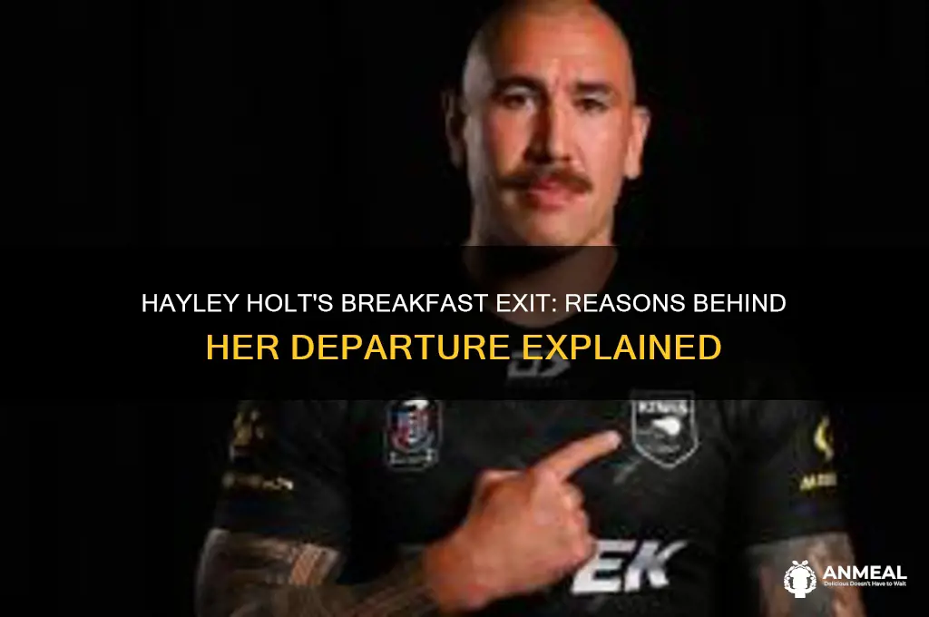 why is hayley holt not on breakfast