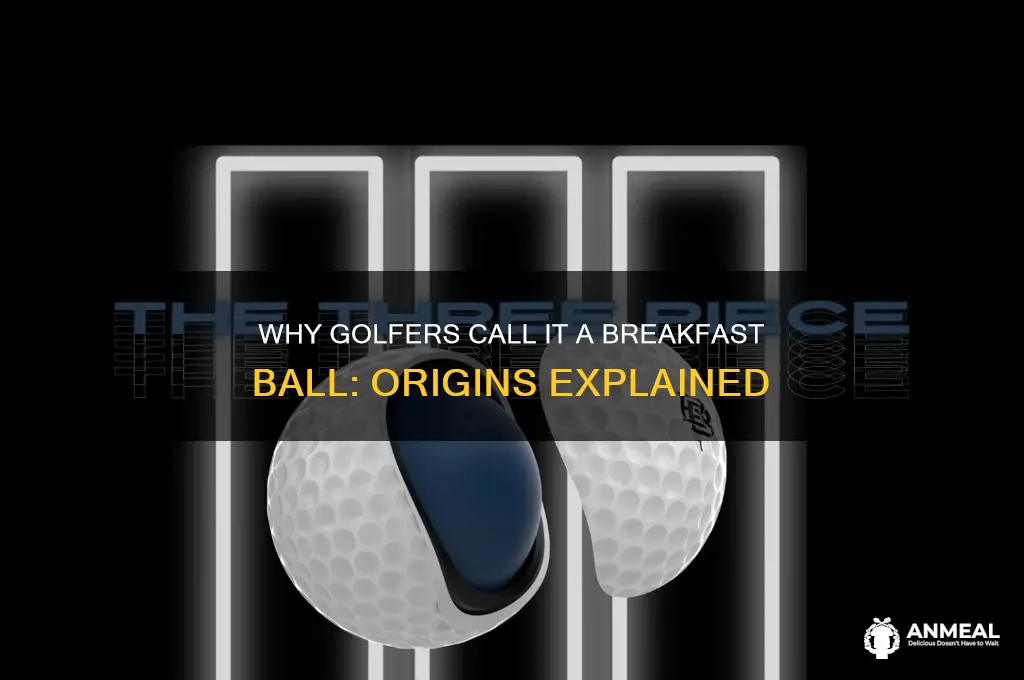 why is it called a breakfast ball