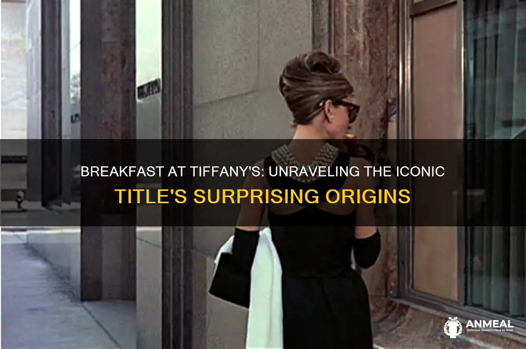 why is it called breakfast at tiffantys