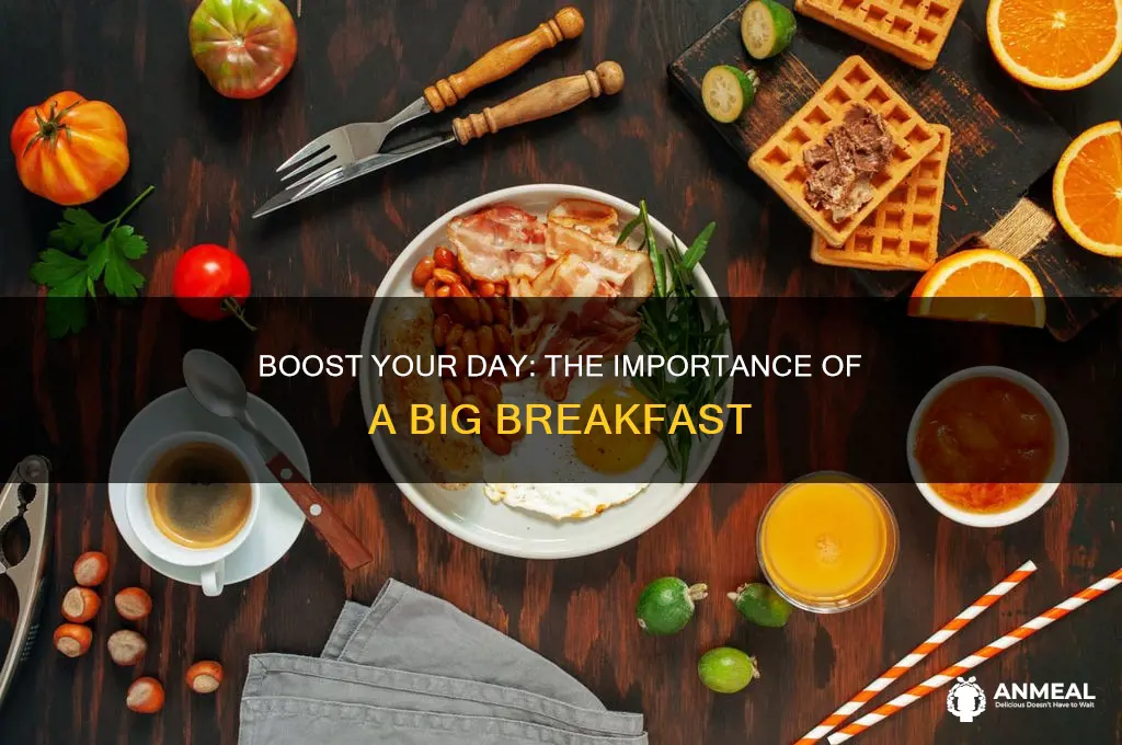 why is it important to have a big breakfast