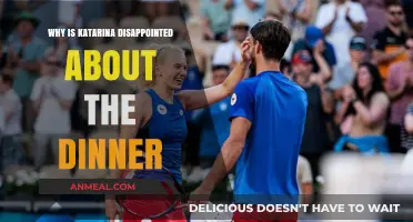 Katarina's Dinner Disappointment: Unmet Expectations and Unspoken Frustrations