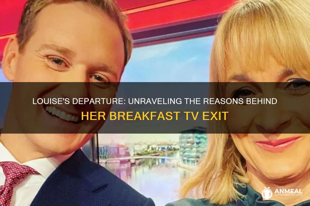 why is louise leaving breakfast tv