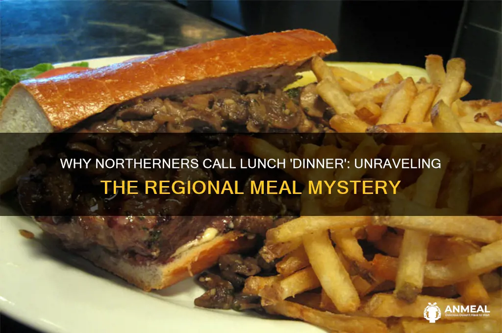 why is lunch called dinner in the north