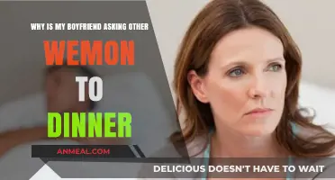 Why Is My Boyfriend Inviting Other Women to Dinner?