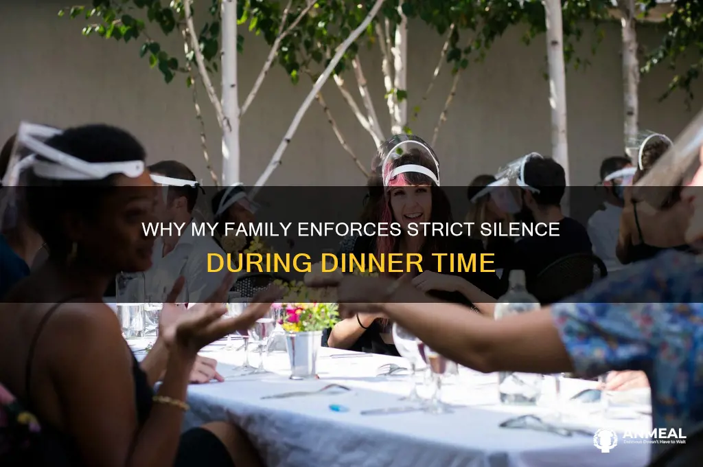 why is my family super strict about noise during dinner
