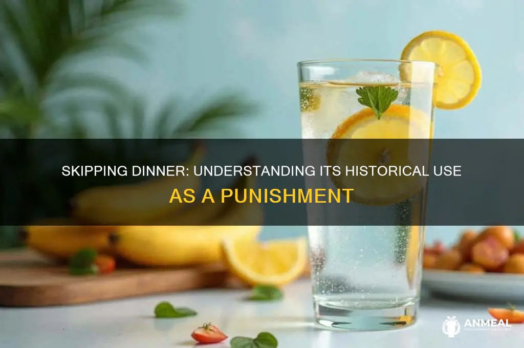 why is no dinner a punishment