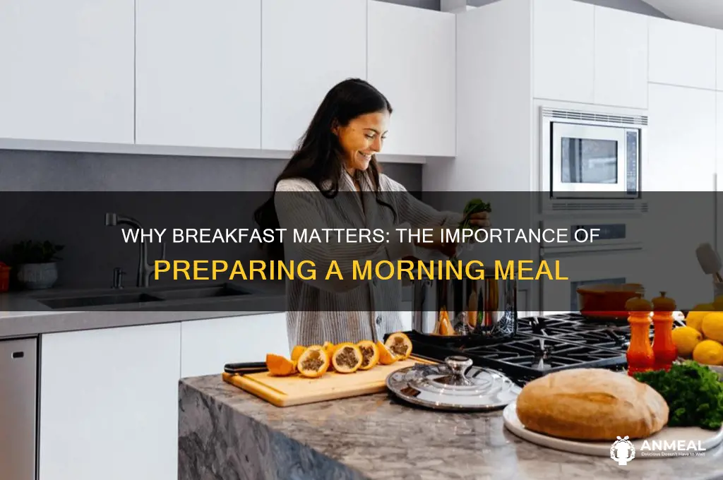 why is preparing breakfast important