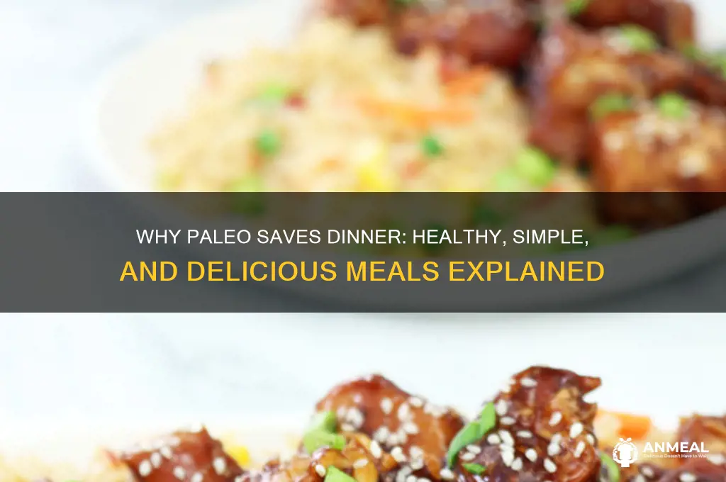 why is saving dinner all aboutvpaleo