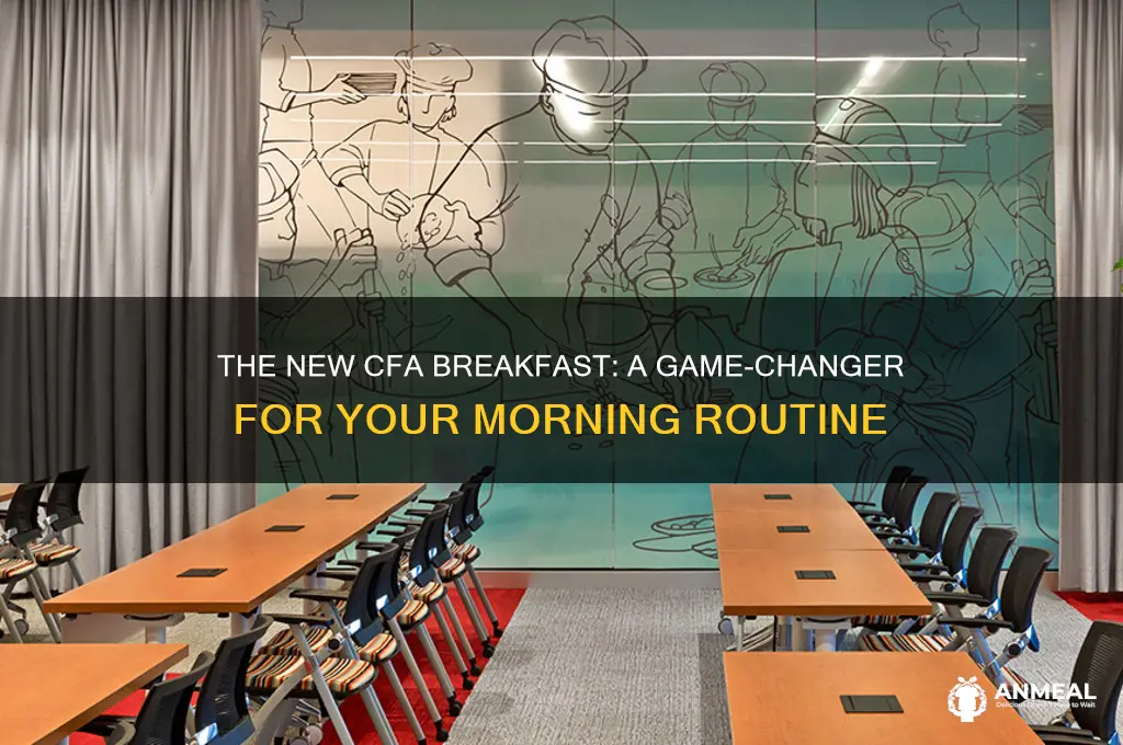 why is the new cfa breakfast