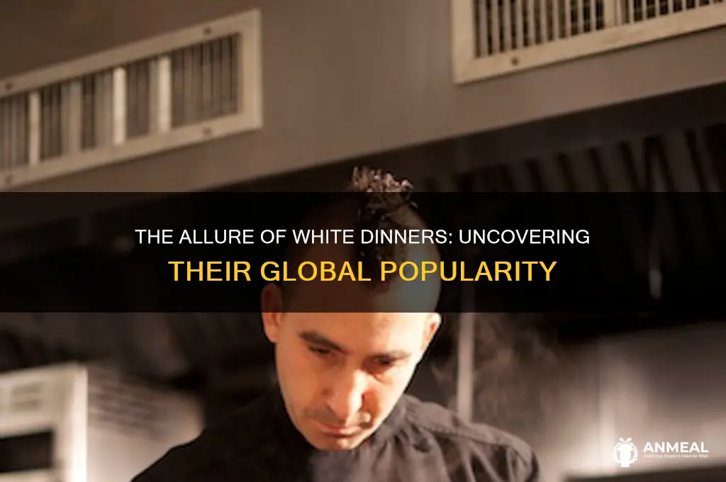 why is the white dinner popular