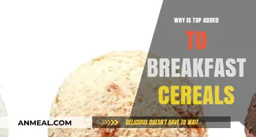 Why TSP is Added to Breakfast Cereals: Uncovering the Reason