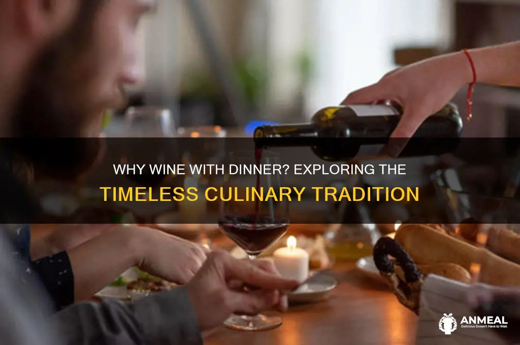 why is wine with dinner popular