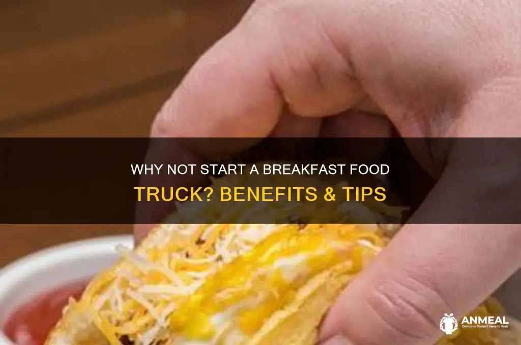 why not breakfast food truck