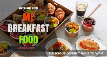 Why Do People Always Offer Me Breakfast Food?
