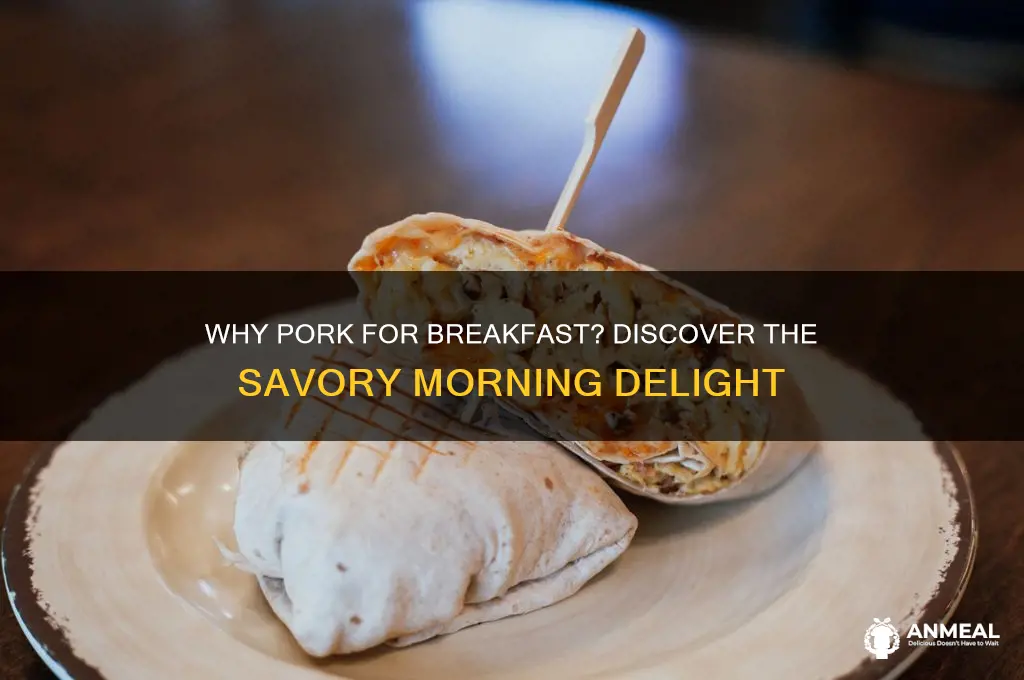 why pork for breakfast
