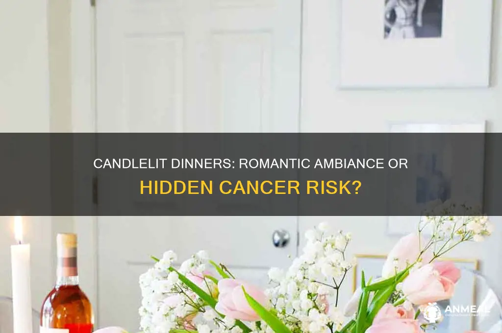 why romantic cnadle lit dinner raise cancer dailymail