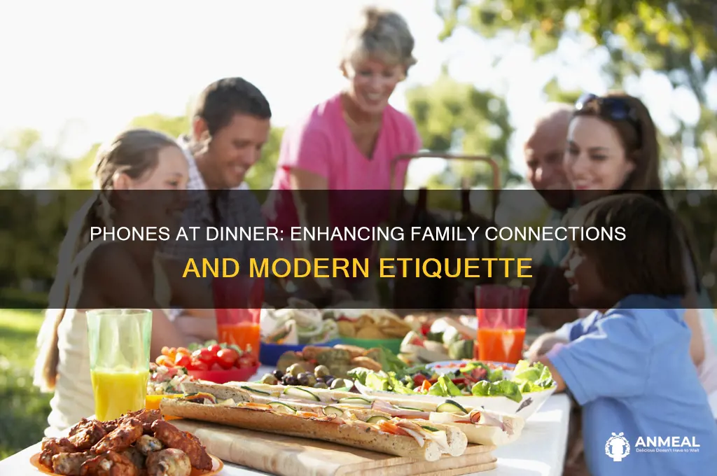 why should phones be allowed at the dinner table