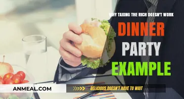Taxing the Rich: Why It Fails at the Dinner Table