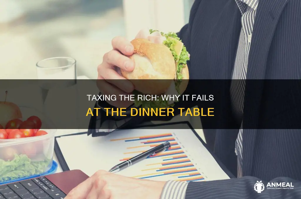 why taxing the rich doesn