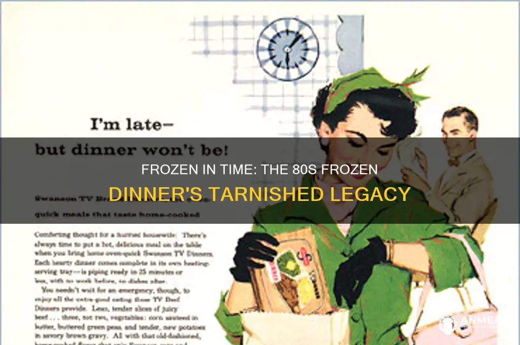 why the 80s frozen dinner has a bad name