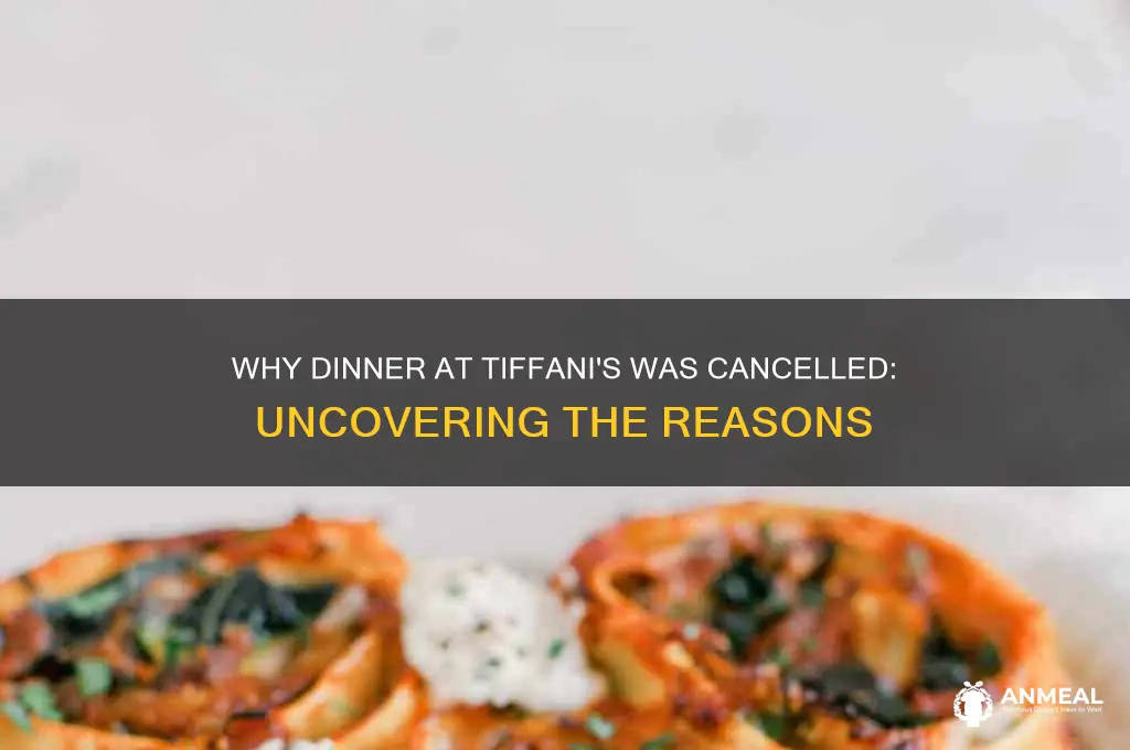 why was dinner at tiffani