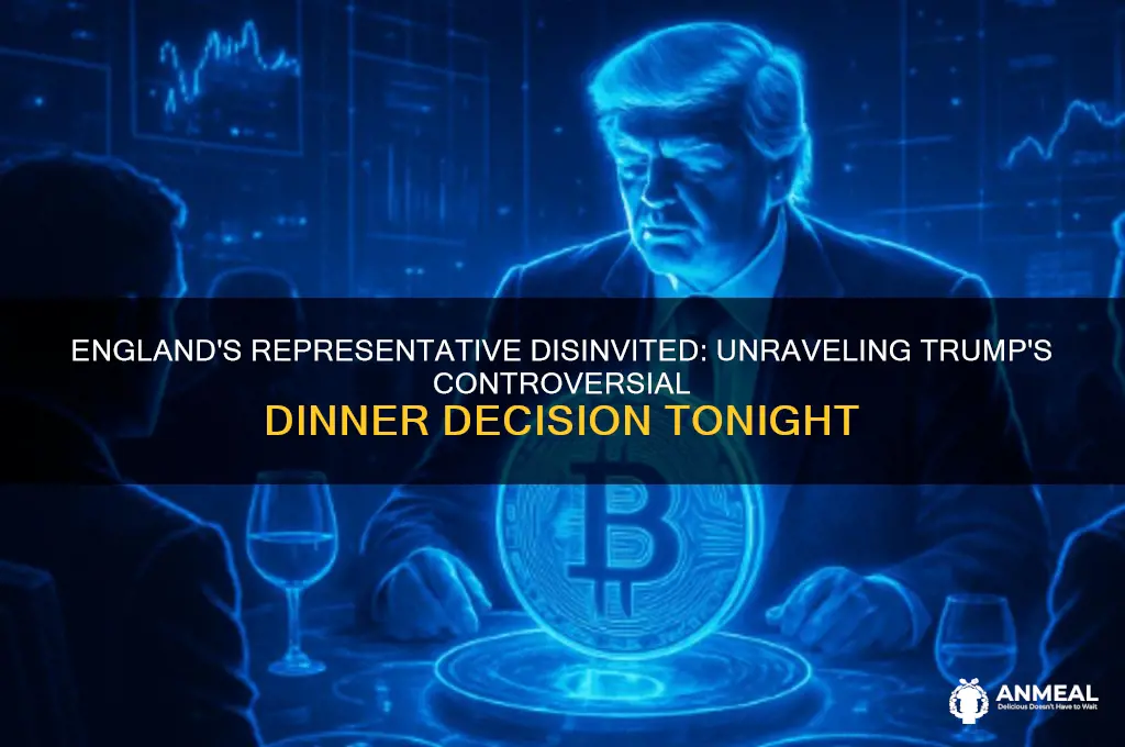 why was england representative disinvited to dinner with trump tonight